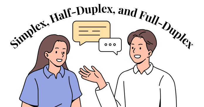 Difference Between Simplex, Half-Duplex, and Full-Duplex