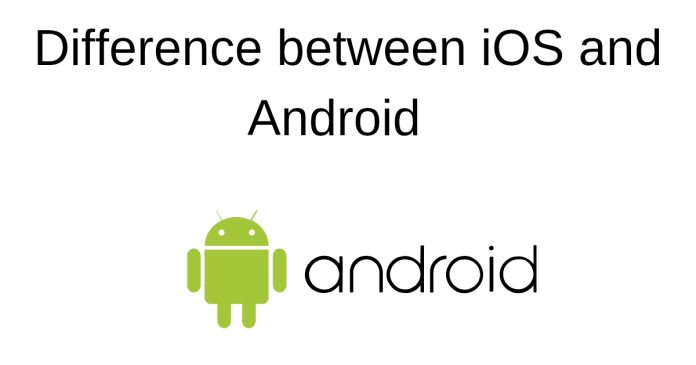 Difference between iOS and Android