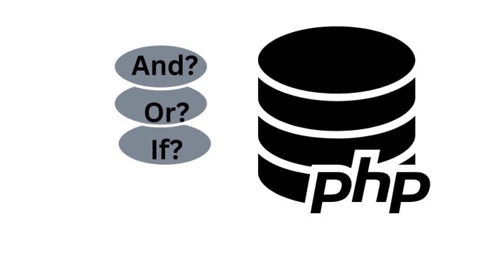 How can I use `AND`/`OR` in an `if`/`else` statement in PHP?