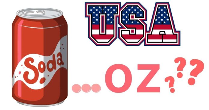 How many ounces are in a soda can in the USA?