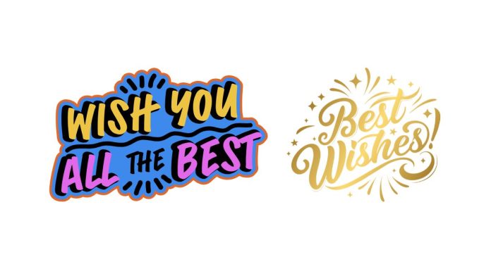 What Are Some Different Ways of Saying ‘I Wish You the Best’?