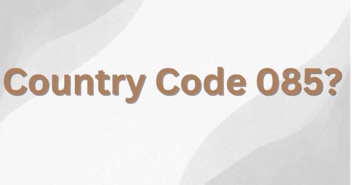 Where is Telephone Country Code 085?